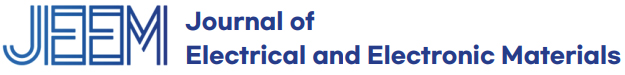 J Electr Electron Mater : Journal of Electrical and Electronic Materials